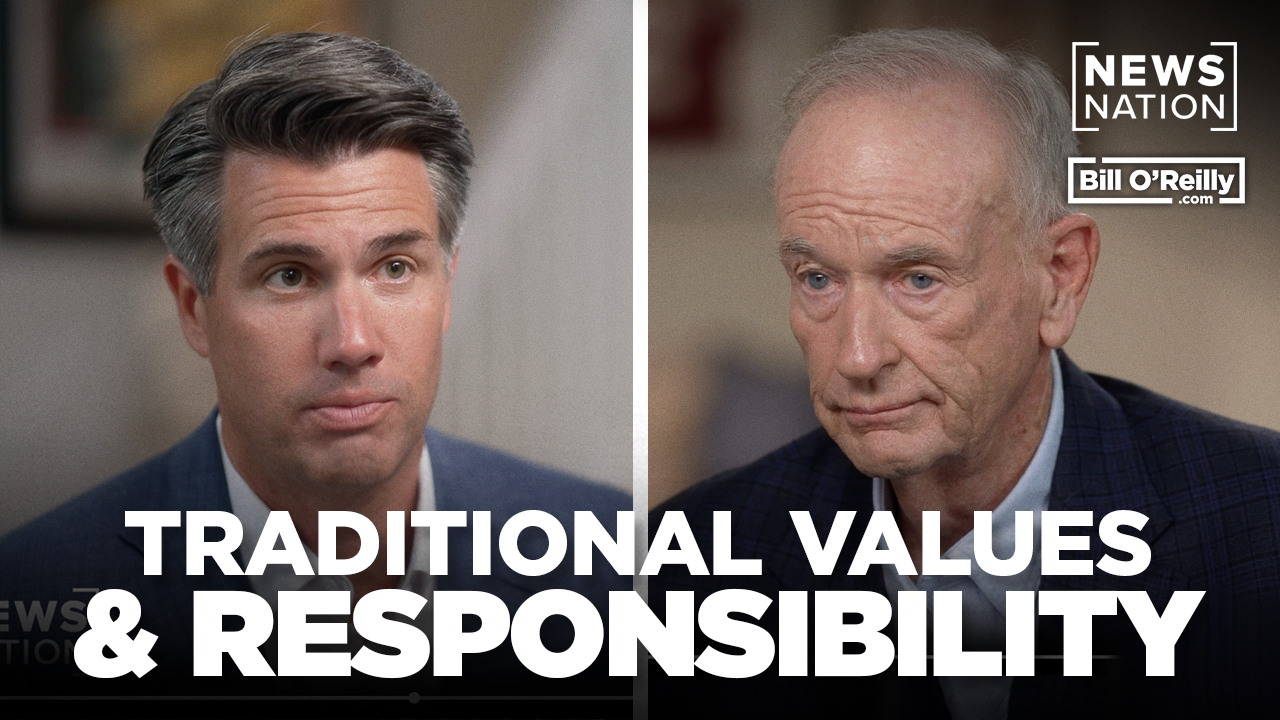 Bill O'Reilly on Traditional Values and Responsibility